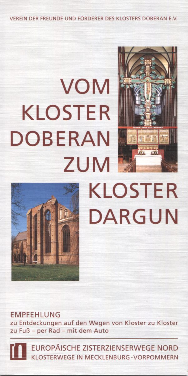 Vom Kloster Doberan zum Kloster Dargun