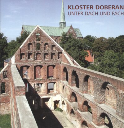 Kloster Doberan unter Dach und Fach
